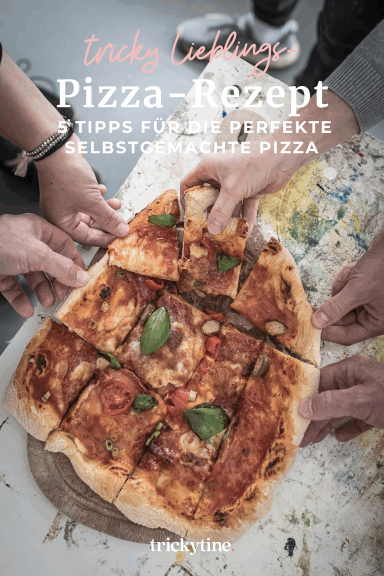 Rezept für den perfekten selbstgemachten Pizzateig und meine tricky top 5 Tipps für eine leckere Pizzaparty